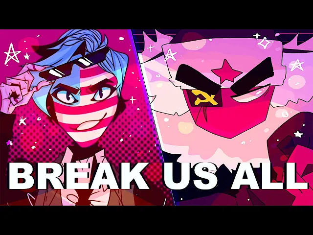 break us all//ft. chosentragedy//(countryhumans)animation meme